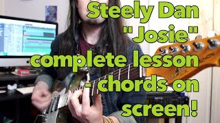 Steely Dan &quot;Josie&quot; - full song guitar lesson | all chords on screen | Weekend Wankshop 221