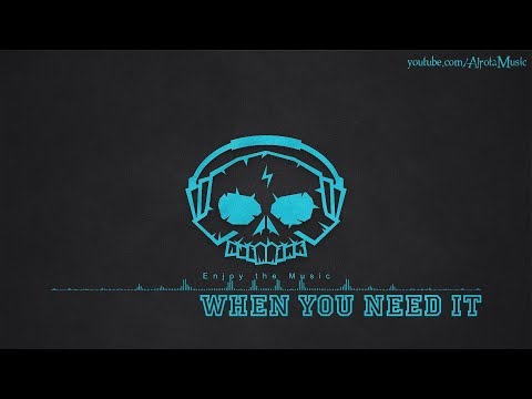 When You Need It by Thomas Karlsson - [2010s Pop Music]