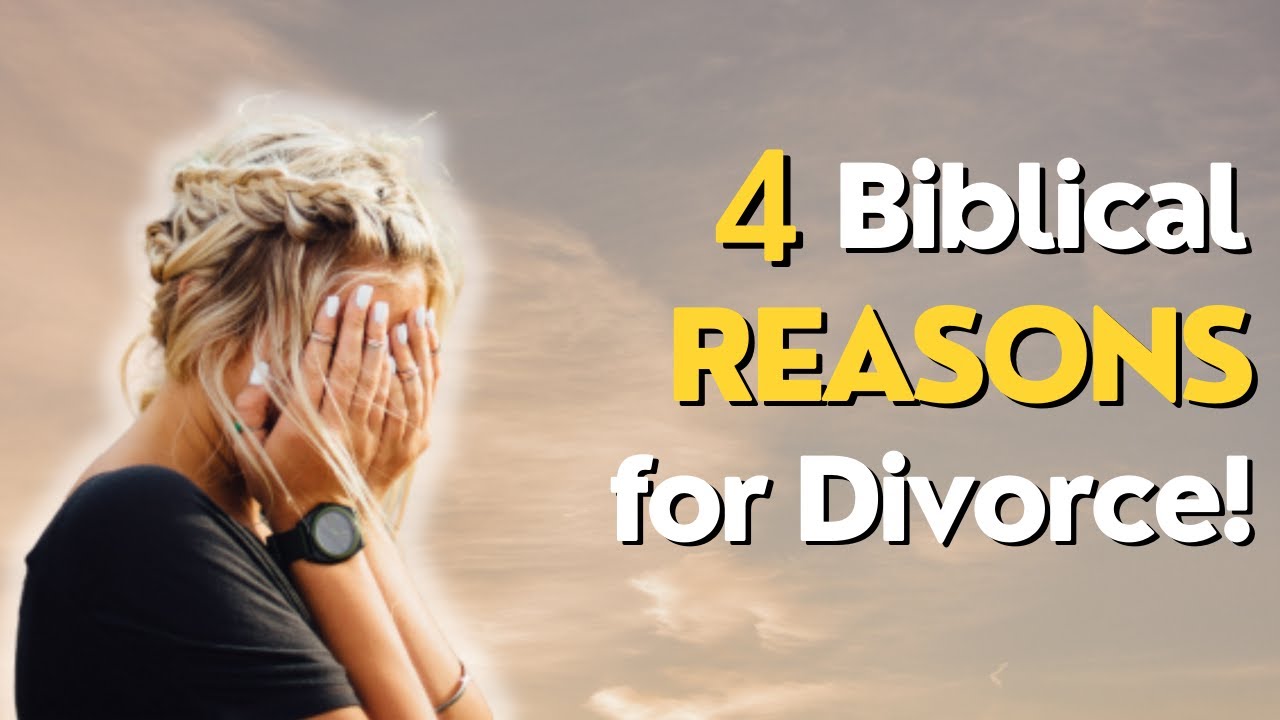 Four BIBLICAL Reasons for DIVORCE Explained!📙