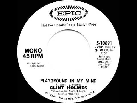 1973 Clint Holmes - Playground In My Mind (mono radio promo 45)