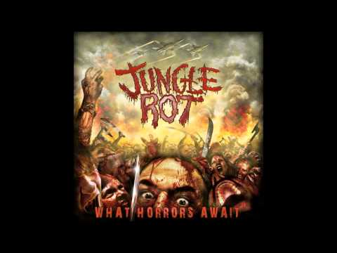 Jungle Rot - What Horrors Await (2009) Ultra HQ