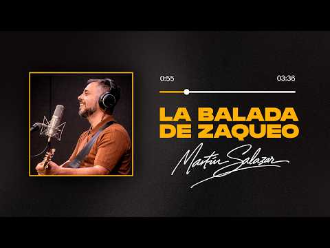 Martín Salazar - La balada de Zaqueo