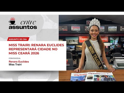 Miss Trairi: Renara Euclides representará cidade no Miss Ceará 2026