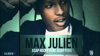A$AP Rocky - Max Julien Feat. A$AP Ferg [Prod. By A$AP Ty Beats]