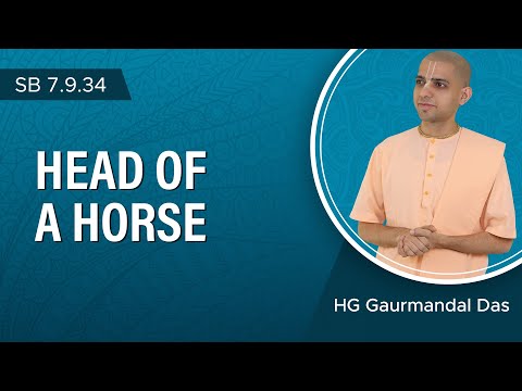 Head of a Horse | SB 7.9.37 | HG Gaurmandal Prabhu