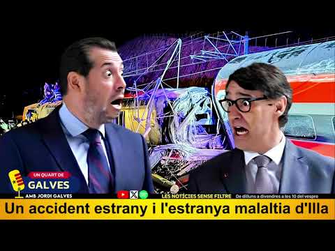 Un accident estrany a Adamuz i l'estranya malaltia de Salvador Illa. Tot molt estrany /2026 01 19