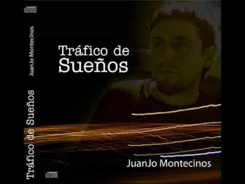 Juanjo Montecinos - Tráfico de Sueños (2007)  (Disco Completo ) (Full Album)