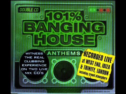 101% Banging House Anthems CD1 - Mixed Live @ West End, San Antonio, Ibiza By Mark 'Ruff' Ryder