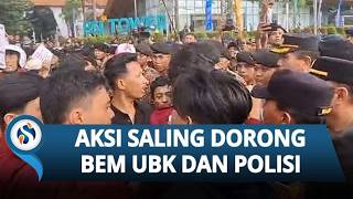 Kericuhan Demo Mahasiswa UBK, Aparat & Massa Adu Dorong, Tolak Kenaikan BBM, Kapolres Sampai Memohon