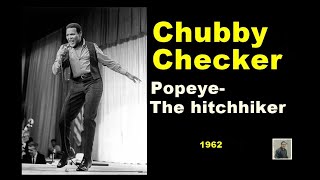 Popeye   The Hitchhiker   -- Chubby Checker