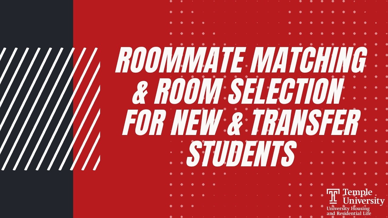 Temple University Roommate Matching & Room Selection for New & Transfer Students