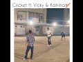 Katrina Kaif And Vicky Kaushal Playing Cricket