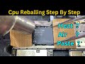 Cpu Reballing Step By Step How To Reballing Cpu