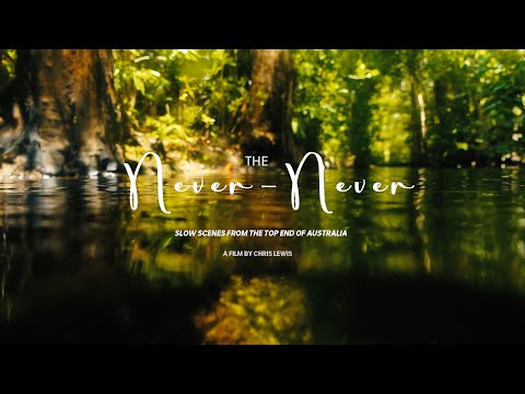 The Never Never – Scenes from the top end of Australia in 4K ABC Australia
