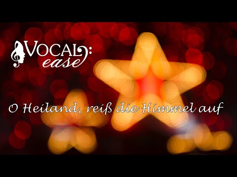 VocalEase - O Heiland, reiß die Himmel auf