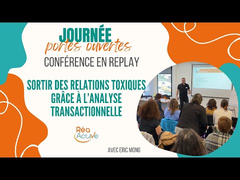 Sortir des relations toxiques grâce à l’analyse transactionnelle, conférence d'Eric Mong à Annecy