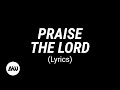 PRAISE THE LORD Lyrics Tim Godfrey Ft Fearless Community Anderson Qozan