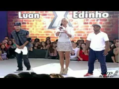Luan X Edinho ( JRP HD ) Dança de Rua 2012 Tv XuXa