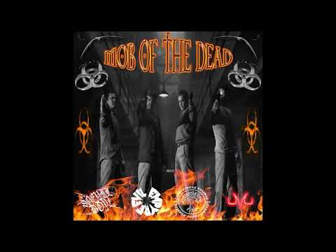 GNARLYNICK x MAJIN BLXXDY x XHRIS2EAZY x OOSKULLY - (DJ DOUBLE O) MOB OF THE DEAD (PROD. LOKO LOS)