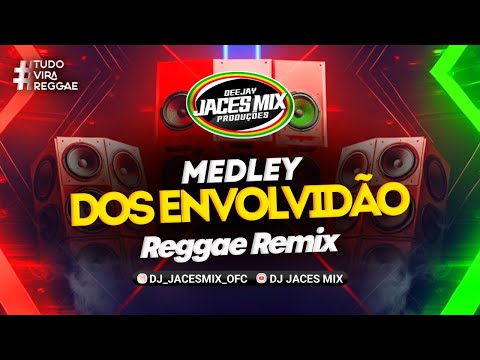 MEDLEY DOS ENVOLVIDÃO- REGGAE FUNK #reggaefunk #reggaeparedao #djjacesmix #reggae2026