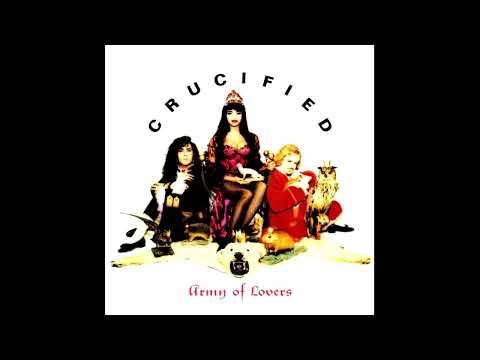 Army Of Lovers - Crucified (HDCD Audio)