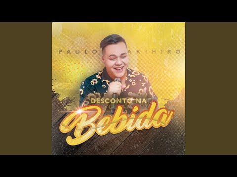 Desconto Na Bebida - Paulo Akihiro