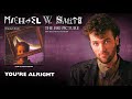 Michael W Smith - You're Alright