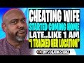 Cheating Stories | Cheating Wife of 8 Years Has NO REMORSE