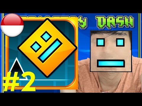 Geometry Dash #2 - Indonesia IOS Android PC Steam Gameplay - YouTube