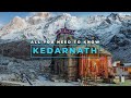 The Holy Kedarnath Complete Travel Guide Trek Stay Food Pilgrimage Kedarnath Shiva Temple