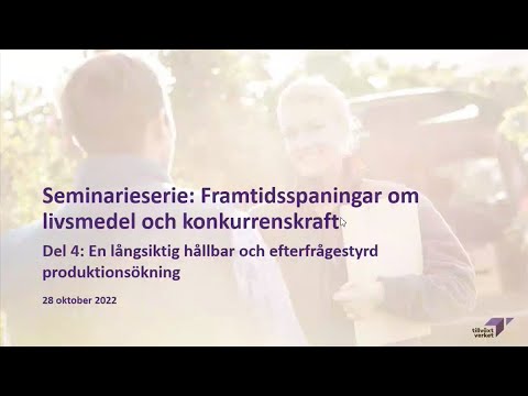 , title : 'Seminarieserie: Framtidsspaningar om livsmedel och konkurrenskraft - Del 4'