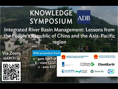 Integrated River Basin ManagementOn 29 March 2022, ADB hosted a Knowledge Symposium on &ldquo;Integrated River Basin Management: Lessons from the Pe...
