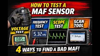 How to Test a MAF Sensor (Voltage, Frequency, Scope & Scan Tool) Complete Guide