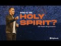 Who is the Holy Spirit? | Doug Cameron