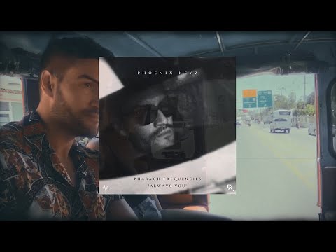 Phoenix Keyz - 'Always You'  (Pharaoh Frequencies | Album) #DanceMusic #DeepHouse #TropicalHouse
