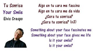 Elvis Crespo - Tu Sonrisa Lyrics English and Spanish - Translation &amp; Meaning - Letras en ingles