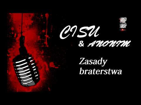 Cisu ft. Anonim-Zasady braterstwa