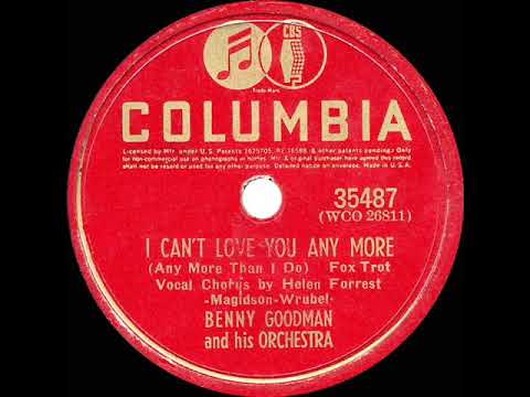 1940 HITS ARCHIVE: I Can’t Love You Any More - Benny Goodman (Helen Forrest, vocal)
