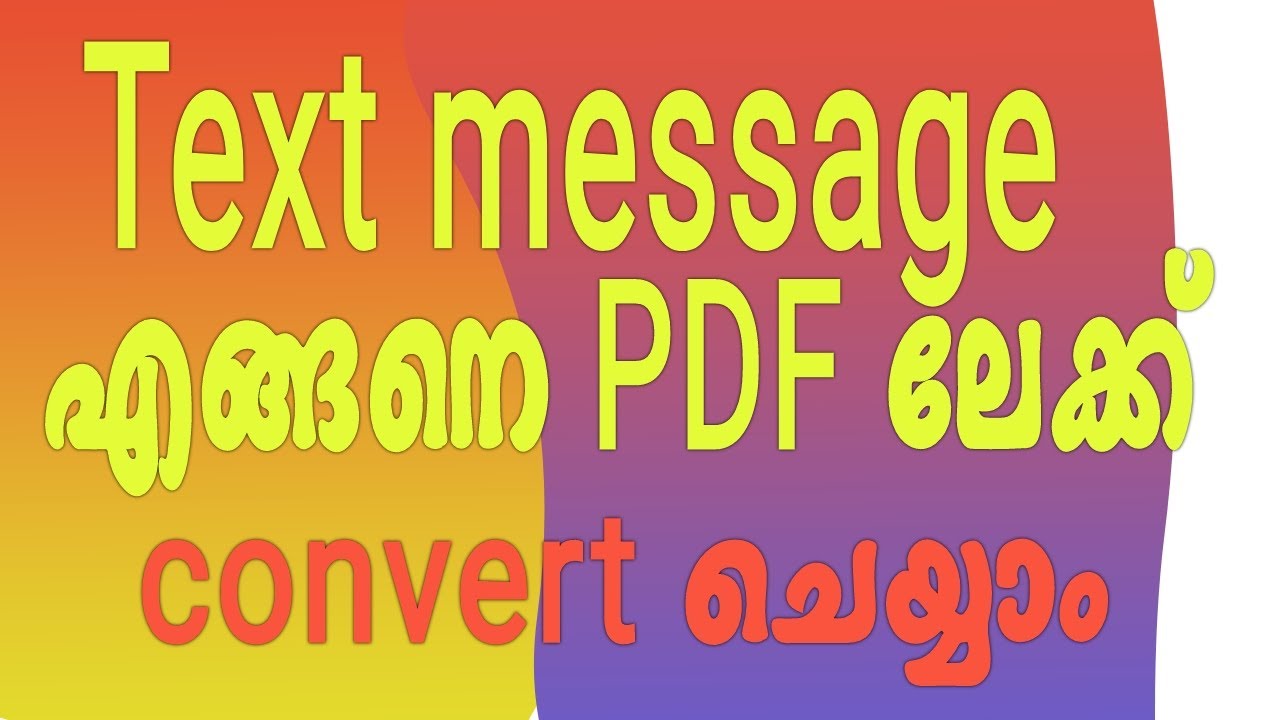how to convert text message in  pdf malayalam whatsup text message