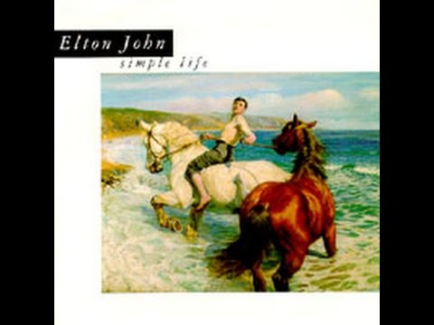 Elton John - Simple Life (1992) With Lyrics!