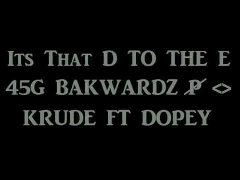 Its That D To The E-Soy Krude Ft Dopey