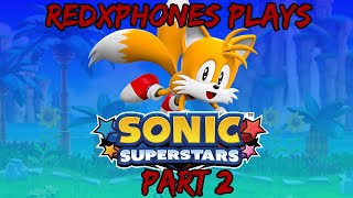 Two Tailed Ai ABTP Lags The Game! - Red Plays Sonic Superstars - Part 2