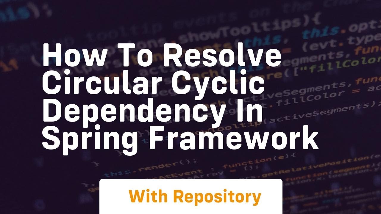 How to resolve circular cyclic dependency in spring framework