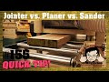 Tools you DON'T need: Jointer vs Planer vs Drum sander