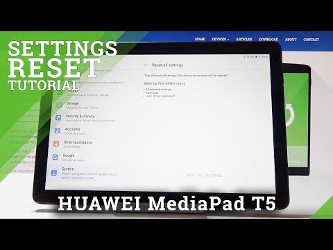 How to Reset Settings in HUAWEI MediaPad T5 -  Restore Default Settings