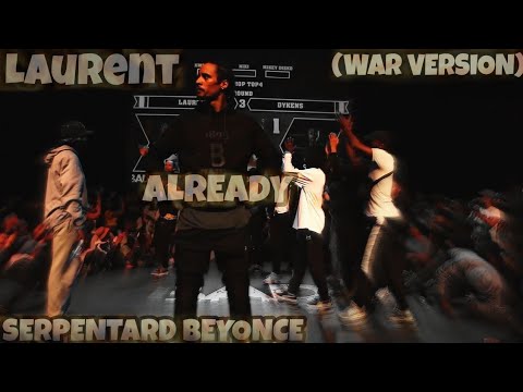 Laurent [Les Twins] ▶SERPENTARD, BEYONCE - ALREADY◀ (WAR VERSION) [Clear Audio]