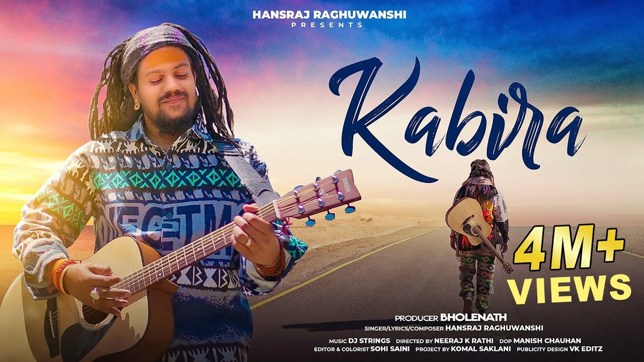 Kabira Lyrics | Hansraj Raghuwanshi