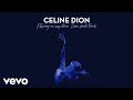 Céline Dion - Flying On My Own (Dave Audé Remix) (Official Audio)