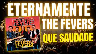 Eternamente The Fevers que saudade !