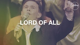 Lord Of All - Hillsong Worship